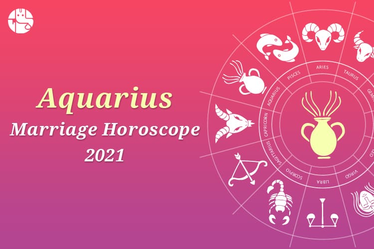 2021 Marriage Horoscope For Aquarius Sun Sign - GaneshaSpeaks