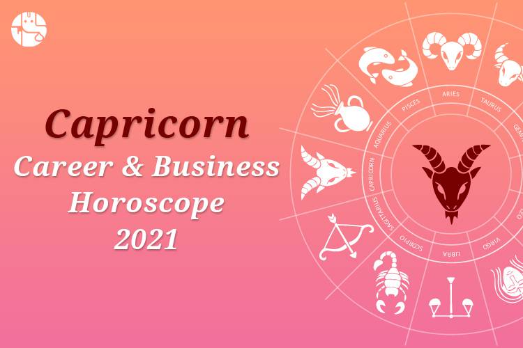 capricorn march career horoscope 2021