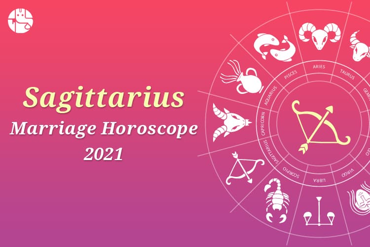 2021 Marriage Horoscope For Sagittarius Sun Sign GaneshaSpeaks