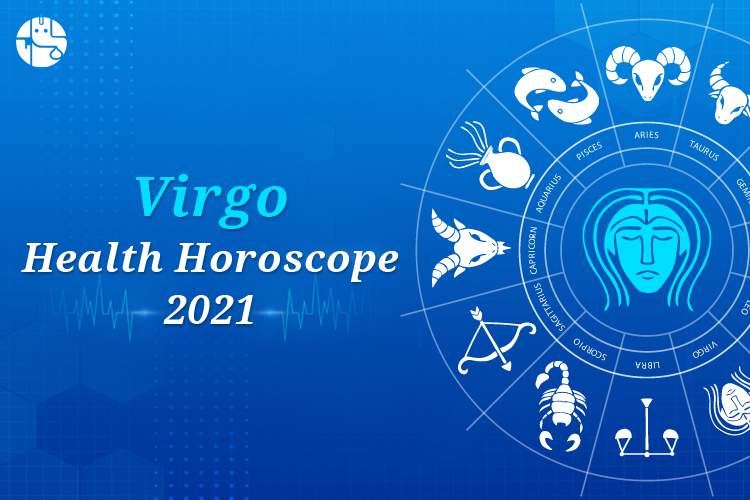 Virgo Health Horoscope 2021 Detailed Astrological Predictions 2021