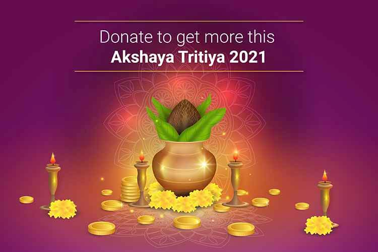 Let’s Welcome Prosperity Into Our Lives This Akshaya Tritiya 2021