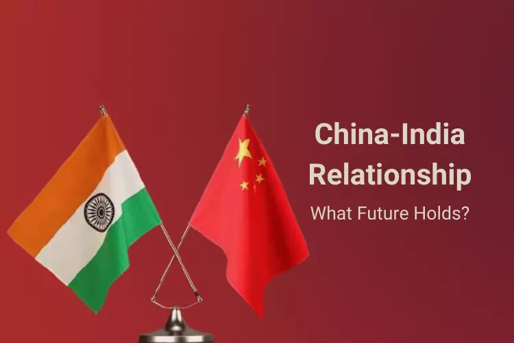 China-India Relationship