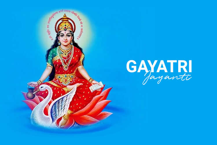Gayatri Jayanti - Its Significance In The life Of Devotees