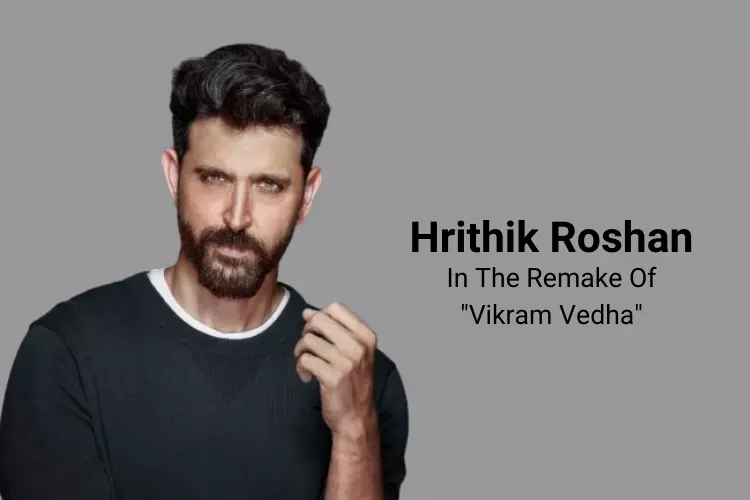 Will Hrithik Roshan Rule The World With “Vikram Vedha”?