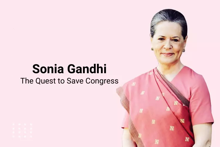 Sonia Gandhi & The Mammoth Task of Revamping The Congress