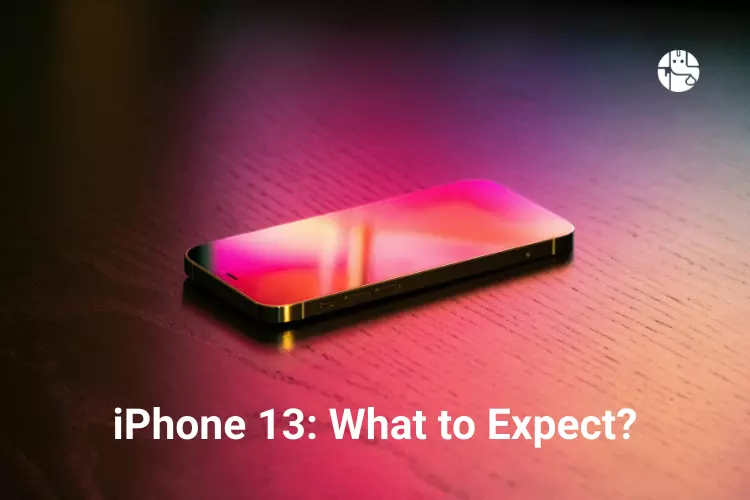 Apple iPhone 13: Will It Make Apple’s Market Shine?