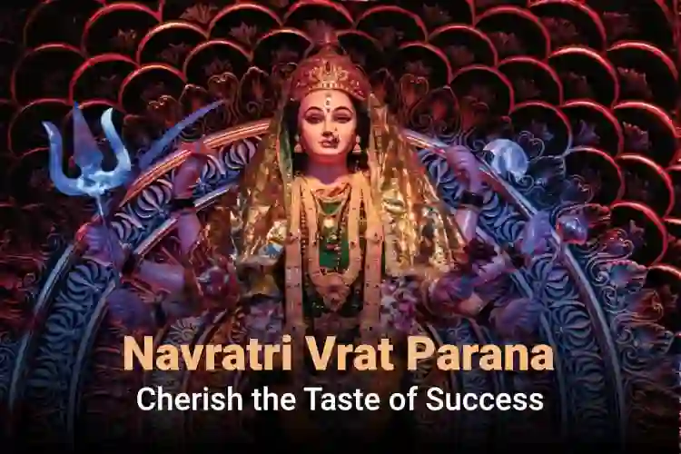 Navratri Vrat Parana –  Breaking the 9-Day Long Navratri Fast