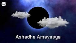 Importance Of Ashadha Amavasya