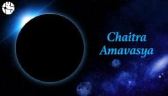 About Chaitra Amavasya Rituals And Their Significance