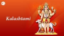 Know The Date of Masik Kalashtami 2021 And Rituals