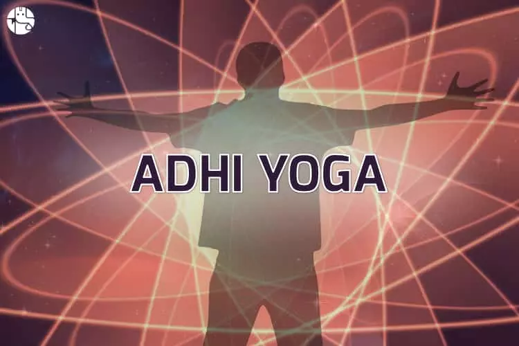 Adhi Yoga : It’s meaning and significance in kundli