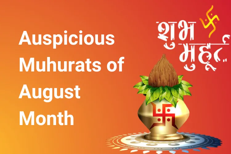 Discover The Auspicious Muhurat In August 2023 GaneshaSpeaks