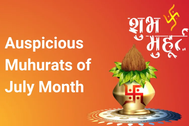 Auspicious July Month Muhurats 2023 GaneshaSpeaks