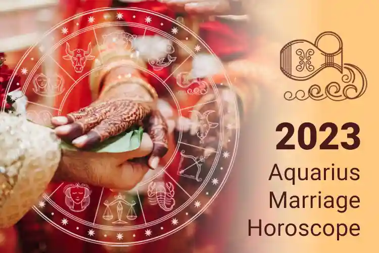 Aquarius Marriage Horoscope 2023