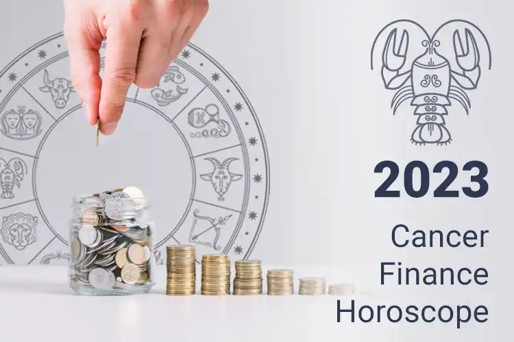 Cancer Finance Horoscope 2023