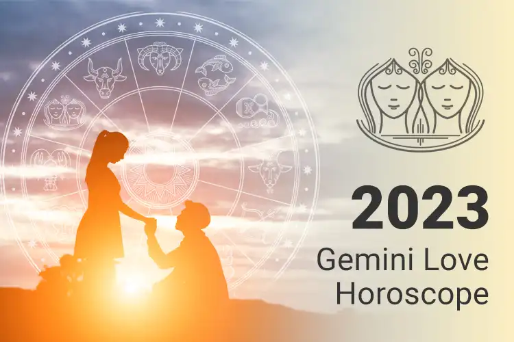 Gemini Love Horoscope 2023
