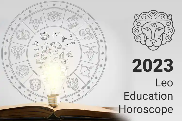 Leo Education Horoscope 2023