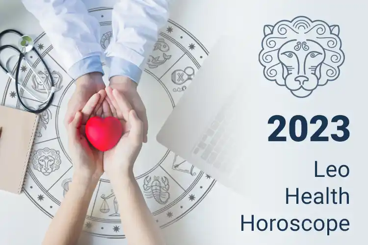 Leo Health Horoscope 2023