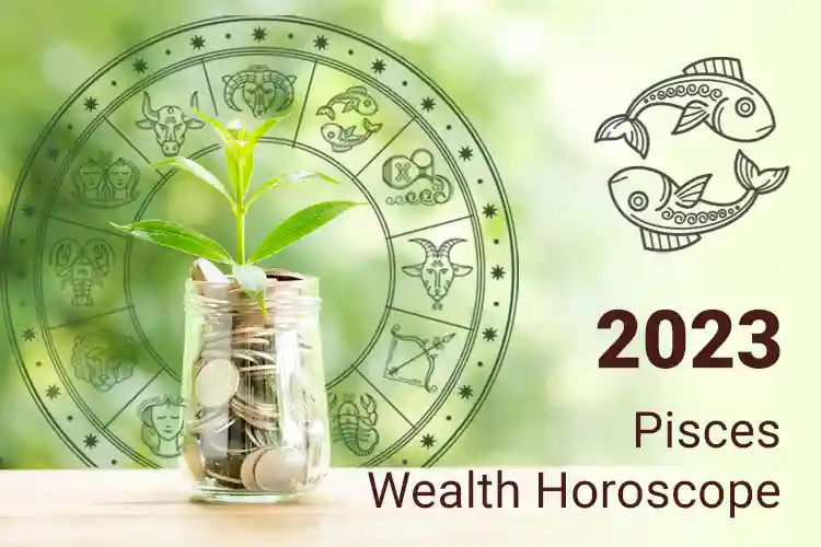 Pisces Finance Horoscope 2023