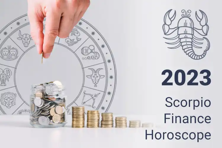 Scorpio Finance Horoscope 2023