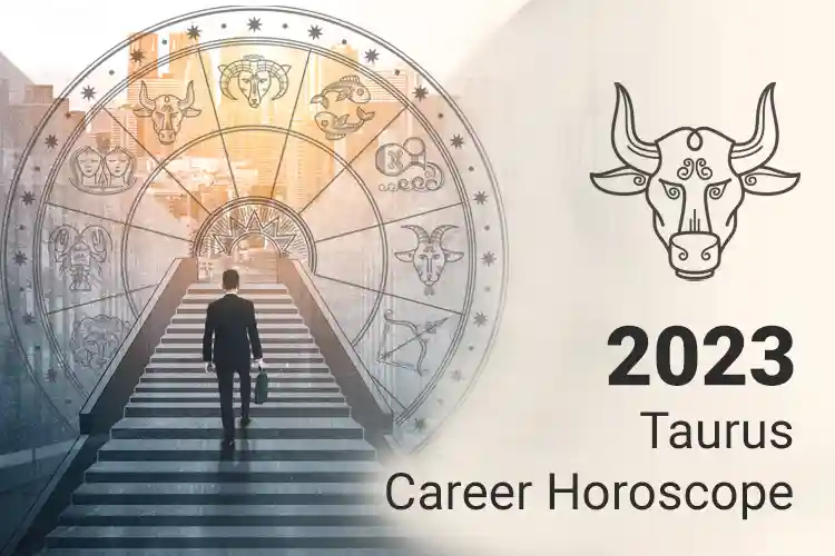 Taurus Career Horoscope 2023