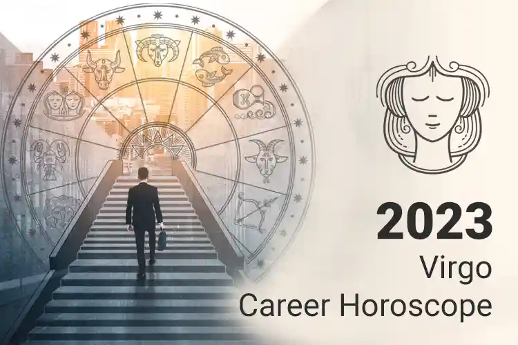 Get success with the Help of Virgo Career Horoscope 2023