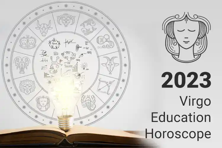 Virgo Education Horoscope 2023