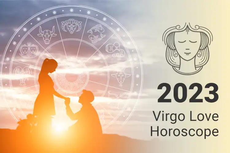 Virgo Love Horoscope 2023