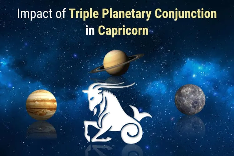Triple Planetary Conjunction in Capricorn & Its Effects on Your Zodiac Sign