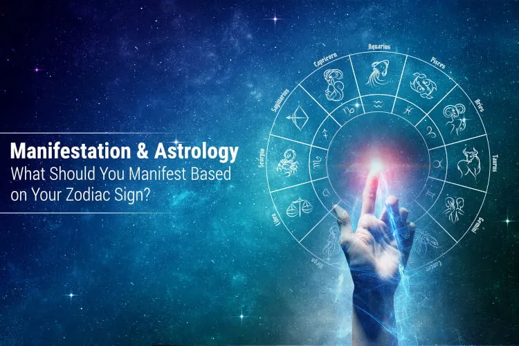 What should You Manifest Based on Your Zodiac Sign in 2021?