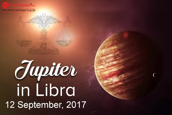 Jupiter Transit 2017: Jupiter In Libra – Detailed Insights About Guru’s Journey Post September ’17