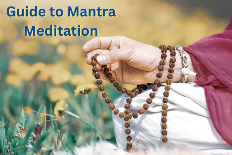 Your Guide to Mantra Meditation