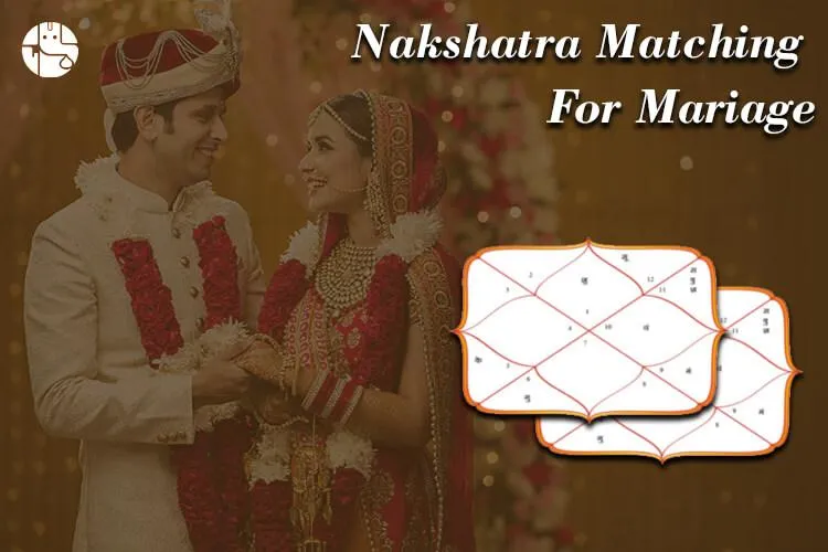 Nakshatra Matching for Marriage, Let the Wedding Bells Ring!