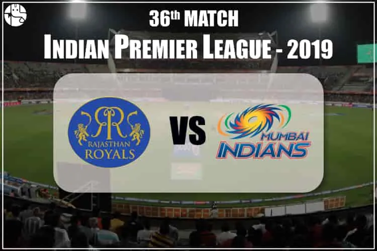 RR vs MI Match Prediction: Who Will Win RR vs MI IPL Match 2019