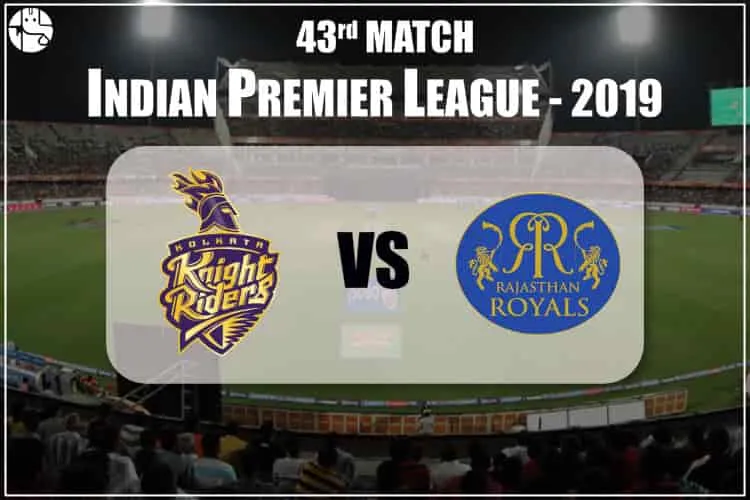 KKR vs RR Match Prediction: Who Will Win KKR vs RR IPL Match 2019