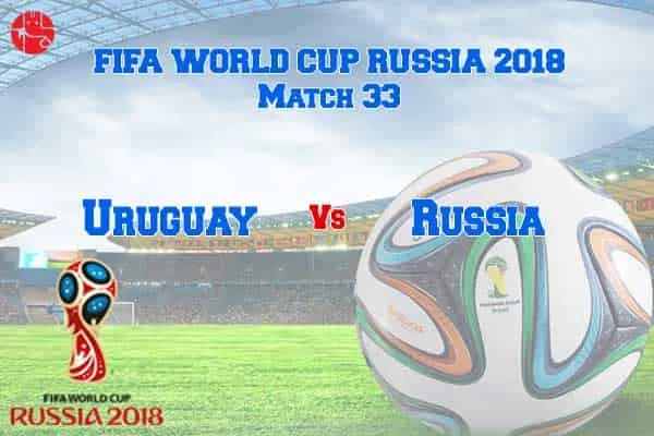 Who Will Win, Uruguay Or Russia In FIFA World Cup 33rd Match