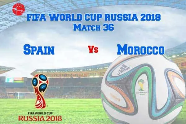 Spain Vs Morocco Prediction: Who Will Win FIFA 2018 36th Match