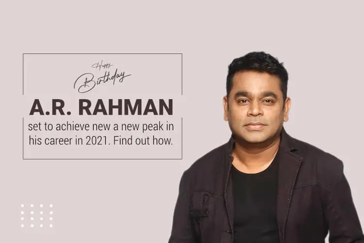 New Career Heights Predicts A.R. Rahman Horoscope in 2021