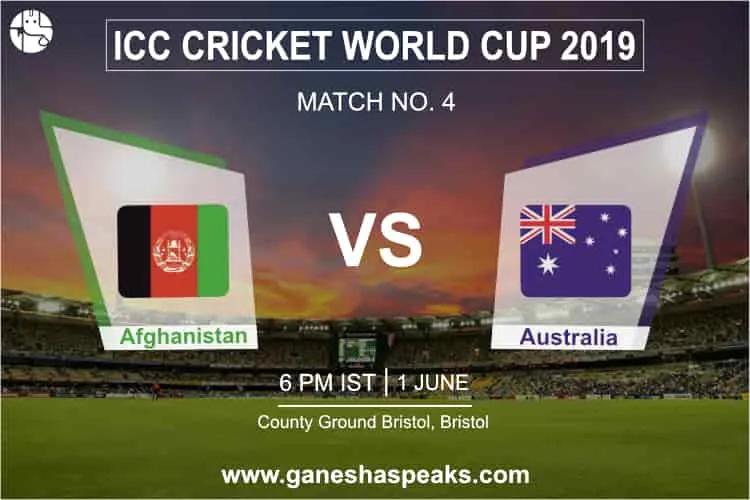 2019 World Cup Prediction: Afghanistan Vs Australia 4th Match Prediction