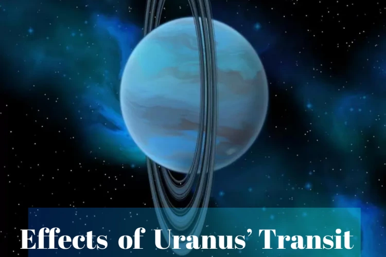 Effects of Uranus’ transit through Pisces as per Sidereal System