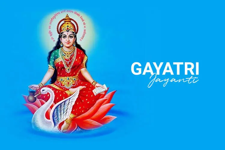 Gayatri Jayanti – Its Significance In The life Of Devotees
