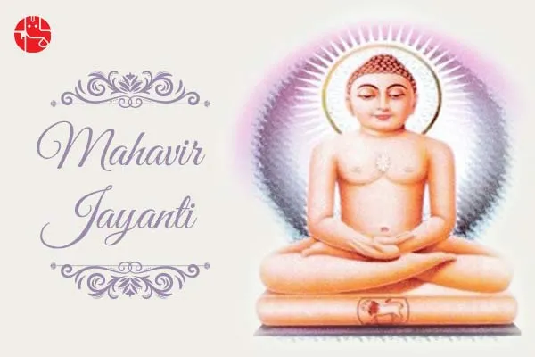 Celebrate Mahavir Jayanti With Full Fervour, Invite Peace And Happiness