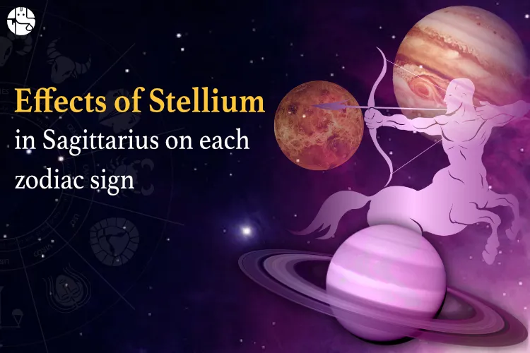 Stellium in Sagittarius 2019: Stellium of Jupiter, Venus, and Saturn in Sagittarius – Effects on 12 Moon Signs