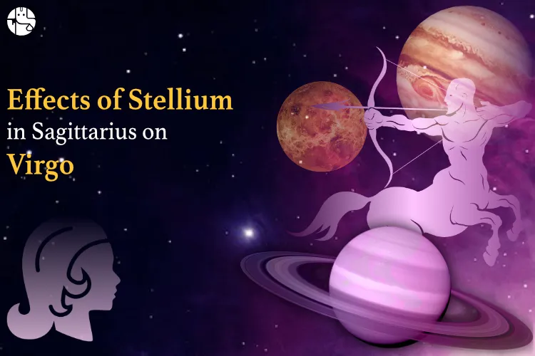 Know How Stellium will affect Virgo Zodiac Sign