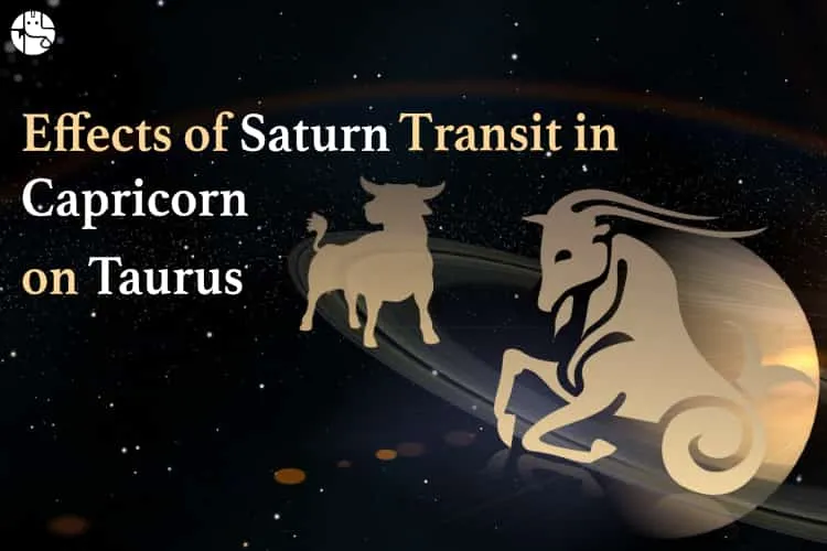Effects of Saturn Transit on Taurus Moon Sign