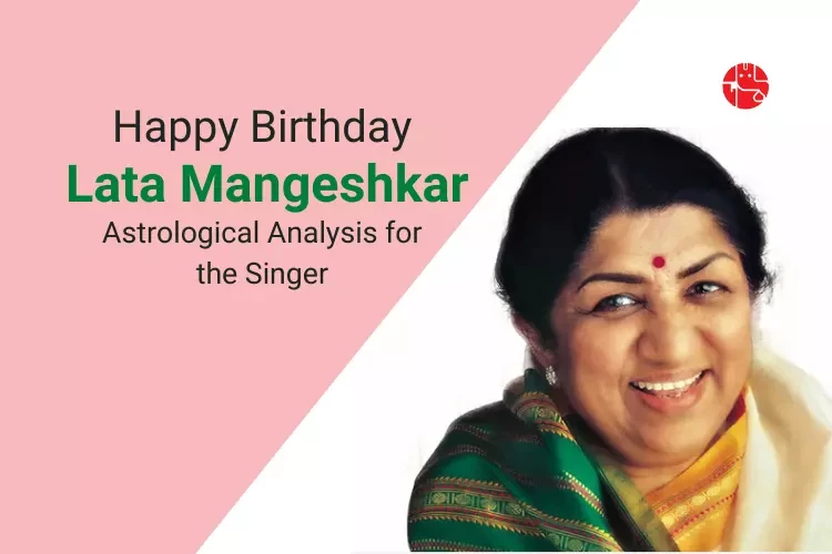 Lata Mangeshkar Horoscope Analysis & Future Predictions