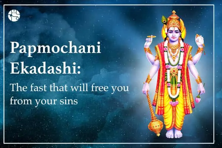 Celebrate Papmochani Ekadashi And Free Yourself From All The Sins