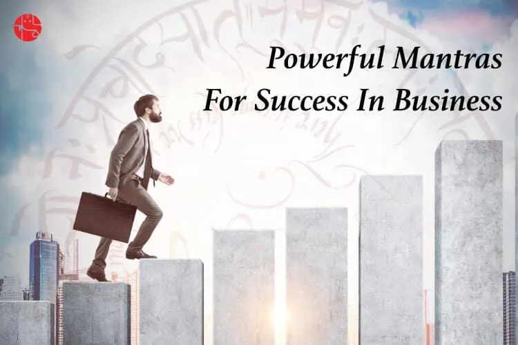 Best Astrological Mantras For Success In Business