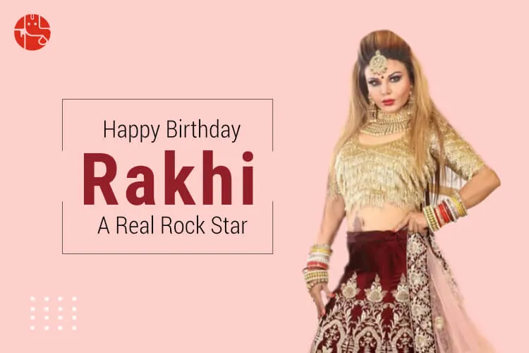 Happy Birthday Rakhi Sawant: How will the Future of 2021 be for her?