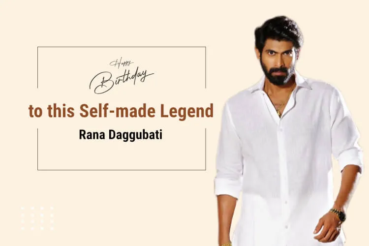 Happy Birthday Rana Daggubati! How he cemented his place in Indian